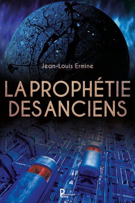La prophétie des anciens de Jean-Louis Ermine