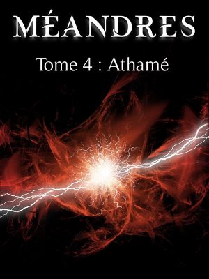 Méandres : Athamé (T4) de Céline E. Nicolas