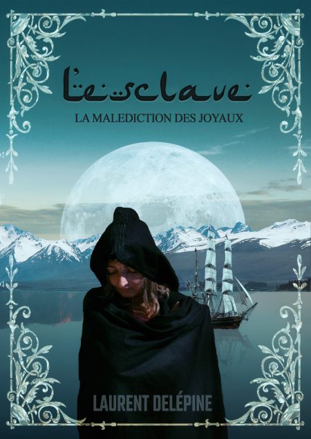 La malédiction des joyaux : L’esclave (T2) de Laurent Delépine